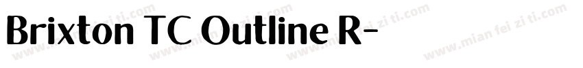 Brixton TC Outline R字体转换